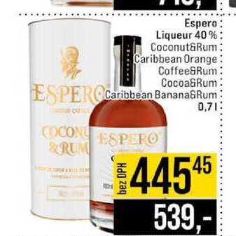 Espero Liqueur 40% Coconut&Rum Caribbean Orange Coffee&Rum Cocoa&Rum Caribbean Banana&Rum 0,7l