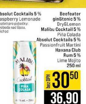 Beefeater gin&tonic 5% Dry&Lemon Malibu Cocktail 5% Piña Colada Absolut Cocktails 5% Passionfruit Martini Havana Club Rum 5% Lime Mojito 250 ml 