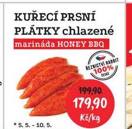 KUŘECÍ PRSNÍ PLÁTKY chlazené marináda HONEY BBQ 1kg 