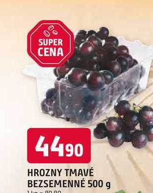 HROZNY TMAVÉ BEZSEMENNÉ 500 g 