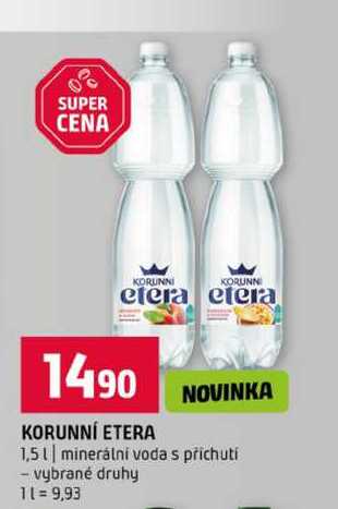 KORUNNÍ ETERA NOVINKA 1,5l minerální voda s příchutí vybrané druhy 