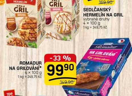 ROMADUR NA GRILOVÁNÍ* 4 x 100 g