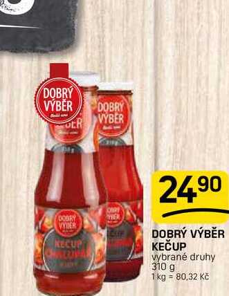 DOBRÝ VÝBĚR KEČUP vybrané druhy 310 g 