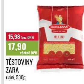 TĚSTOVINY ZARA 500g
