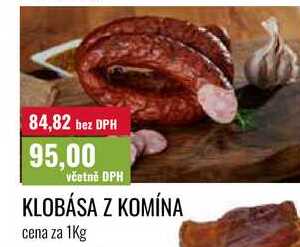 KLOBÁSA Z KOMÍNA cena za 1Kg 
