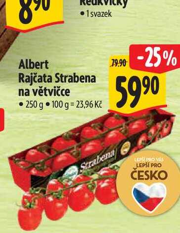  Albert Rajčata Strabena na větvičce 250 g 