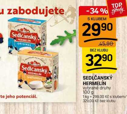 SEDLČANSKÝ HERMELÍN vybrané druhy 100 g