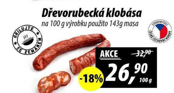 Dřevorubecká klobása na 100 g výrobku použito 143g masa, 100 g