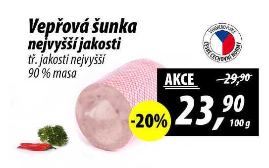 Vepřová šunka nejvyšší jakosti tř. jakosti nejvyšší 90% masa, 100 g 