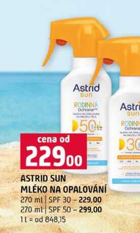 ASTRID SUN MLÉKO NA OPALOVÁNÍ 270 ml SPF 30 270 ml SPF 50