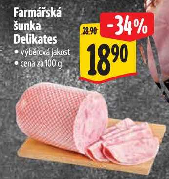 Farmářská šunka Delikates, cena za 100 g