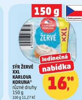SÝR ŽERVÉ XXL KARLOVA KORUNA různé druhy, 150 g 