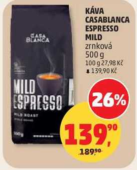 KÁVA CASABLANCA ESPRESSO MILD zrnková, 500 g 