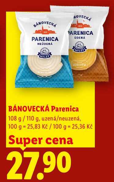 BÁNOVECKÁ Parenica, 108 g/110 g 