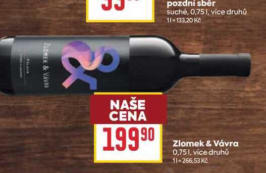 Zlomek & Vávra 0,75l