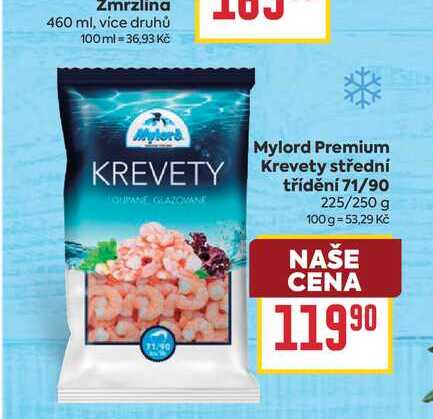 Mylord Premium Krevety střední třídění 71/90 225/250 g 