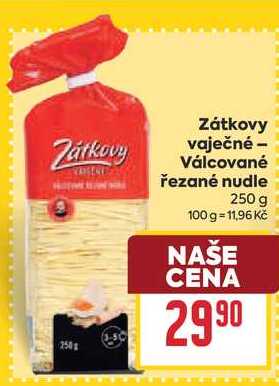 Zátkovy vaječné - Válcované řezané nudle 250 g
