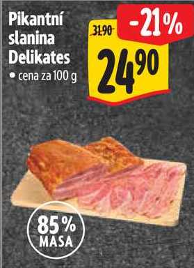 Pikantní slanina Delikates, cena za 100 g