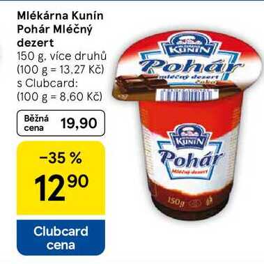 Mlékárna Kunín Pohár Mléčný dezert, 150 g, více druhů