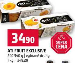 ATI FRUIT EXCLUSIVE 240/140 g vybrané druhy 