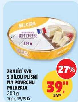 ZRAJÍCÍ SÝR S BÍLOU PLÍSNÍ NA POVRCHU MILKERIA, 200 g