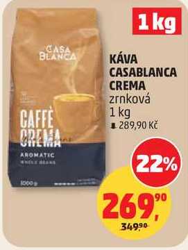 CASABLANCA CREMA zrnková, 1 kg