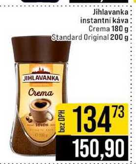 Jihlavanka instantní káva Crema 180 g Standard Original 200 g