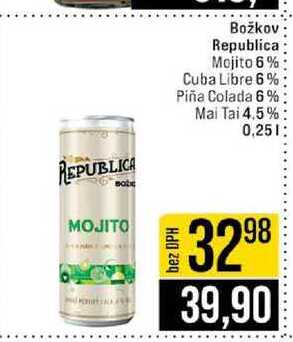 Božkov Republica Mojito 6% Cuba Libre 6% Piña Colada 6% Mai Tai 4.5% 0,25l