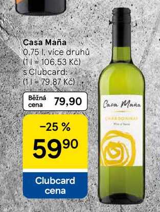 Casa Maña, 0.75 l, více druhů