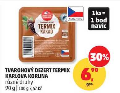 TVAROHOVÝ DEZERT TERMIX KARLOVA KORUNA různé druhy, 90 g
