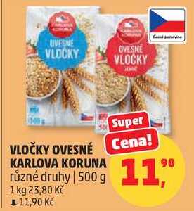 VLOČKY OVESNÉ KARLOVA KORUNA různé druhy, 500 g