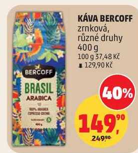 KÁVA BERCOFF zrnková, různé druhy, 400 g