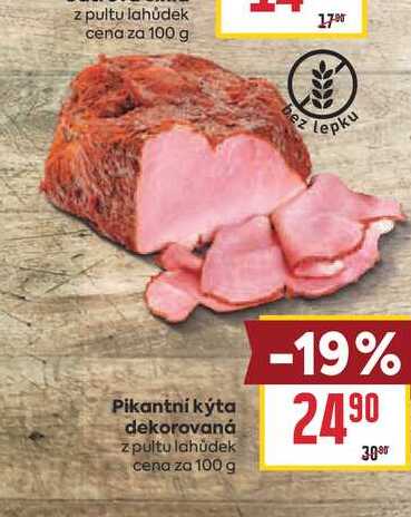 Pikantni kýta dekorovaná z pultu lahůdek cena za 100 g 