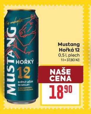 Mustang Hořká 12 0,51, plech 