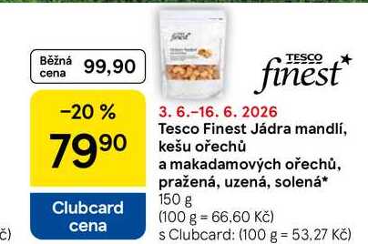 Tesco Finest Jádra mandlí, kešu ořechů a makadamových ořechů, pražená, uzená, solená, 150 g  