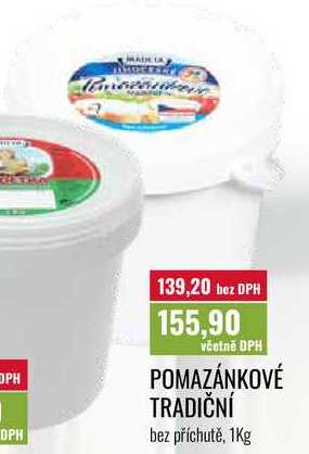 POMAZÁNKOVÉ TRADIČNÍ bez příchutě, 1Kg 