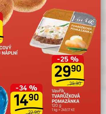 TVARŮŽKOVÁ POMAZÁNKA 120 g