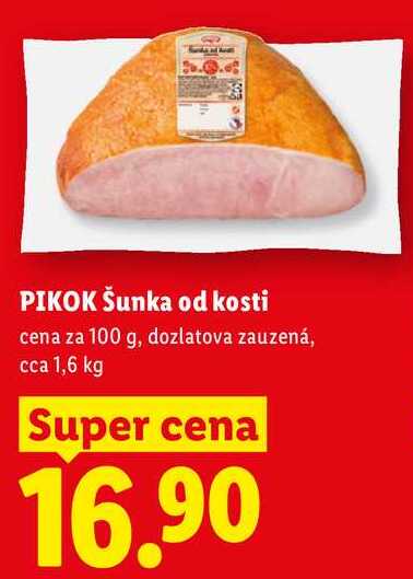 PIKOK Šunka od kosti, cena za 100 g