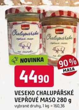 VESEKO CHALUPÁŘSKÉ VEPŘOVÉ MASO 280 g