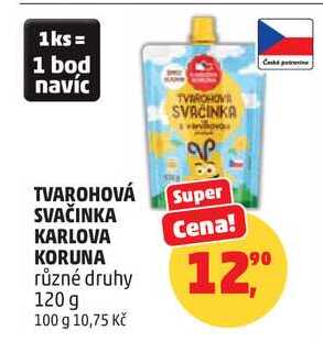 TVAROHOVÁ SVAČINKA KARLOVA KORUNA různé druhy, 120 g
