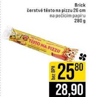 Brick čerstvé těsto na pizzu 26 cm na pečicim papiru 280 g