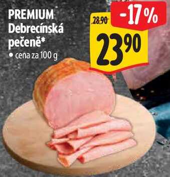 PREMIUM Debrecínská pečeně, cena za 100 g 